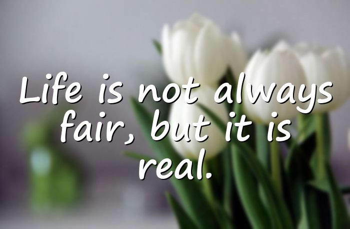 real life quotes - 1