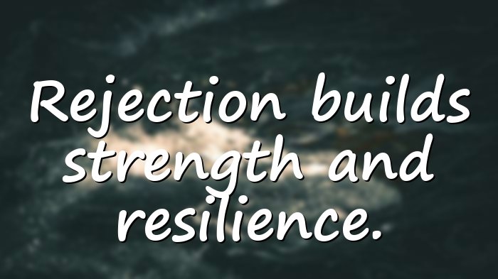 rejection quotes - 21
