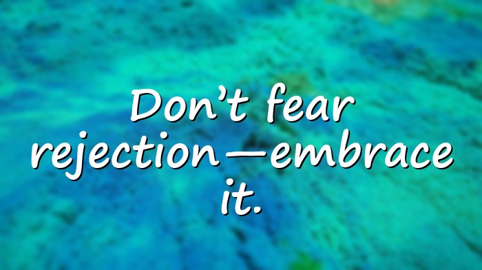 rejection quotes - 11