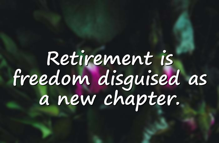 retirement quotes - 21
