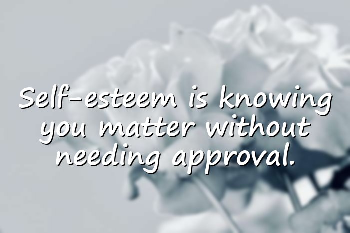 self esteem quotes - 16