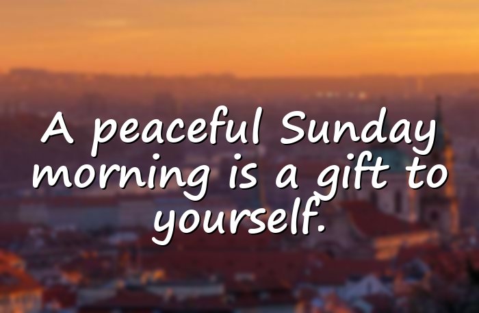 sunday morning quotes - 16
