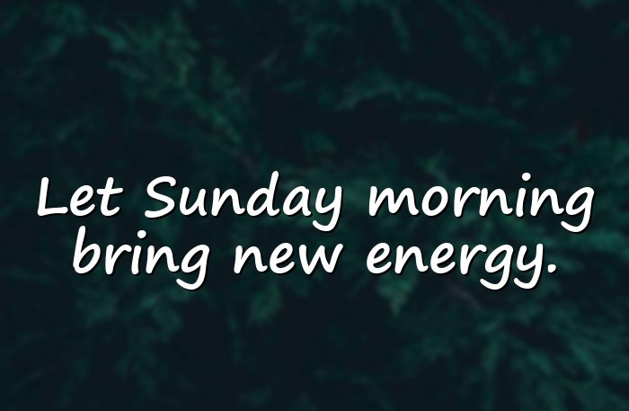 sunday morning quotes - 11