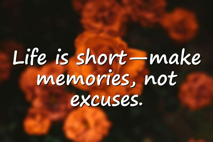 unique quotes on life short - 11