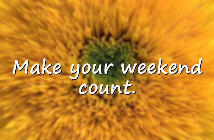 weekend quotes - 1
