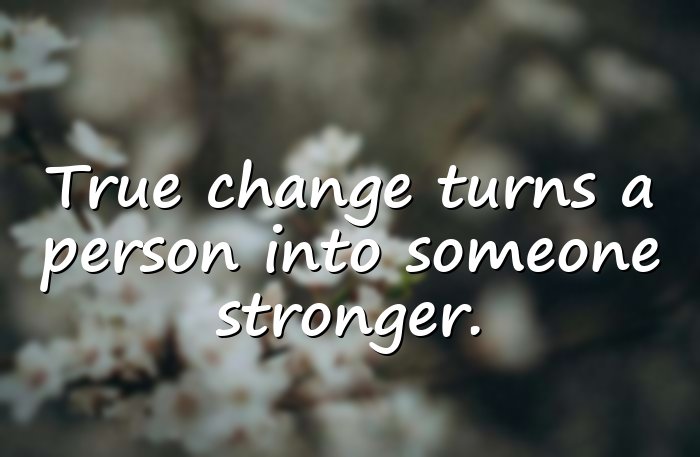 When People Change: Deep Life Quotes - 1